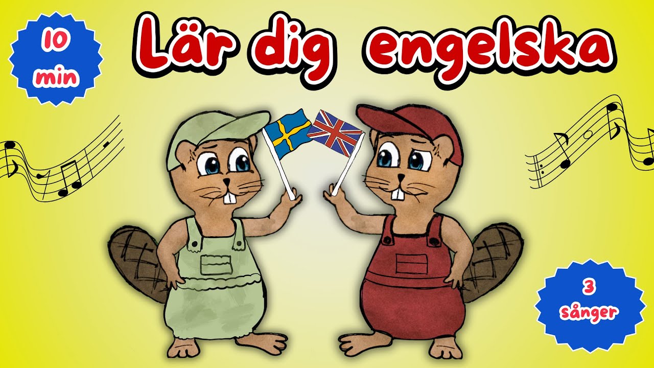 Lär dig engelska 🇸🇪🇬🇧 | 3 barnsånger på 2 språk | Berra Bäver