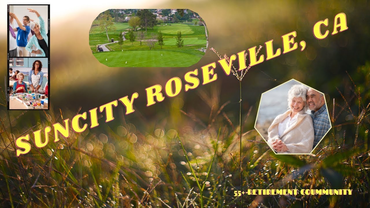Sun City Roseville CA