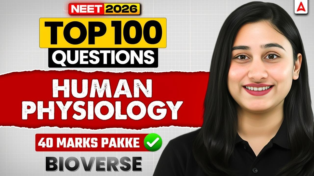 NEET 2026 Biology: Human Physiology (Class 11th Chapter 16) | Practice Session with Bharti Ma'am