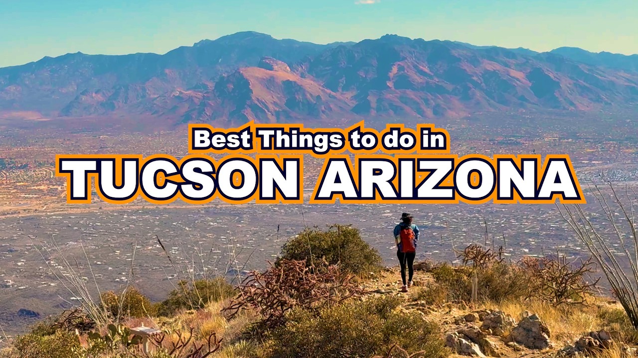 🌵 What to do in Tucson 🏜 ULTIMATE Arizona Travel Guide
