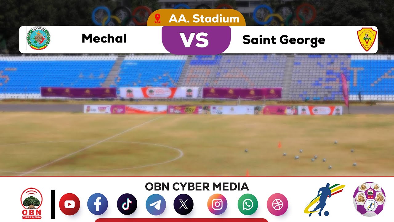 #CBE_Piriimiyeer Liigii Itiyoophiyaa‎#ሲቢኢ_ኢትዮጵያ ፕሪሚዬር ሊግ‎ || Mechal Vs Saint George