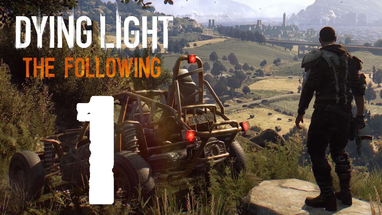 DYING LIGHT | THE FOLLOWING | Gameplay Español | Capitulo #1 Vuelven los Zombies