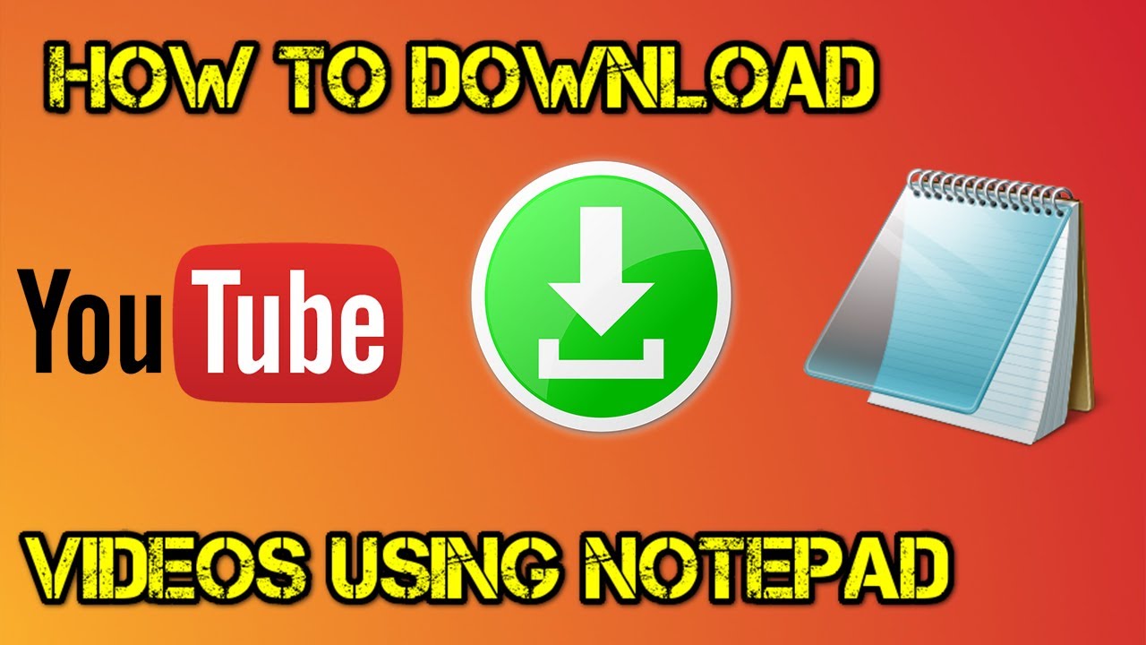 How to Download YouTube Videos Using Notepad New 2020 -  ADw tuts
