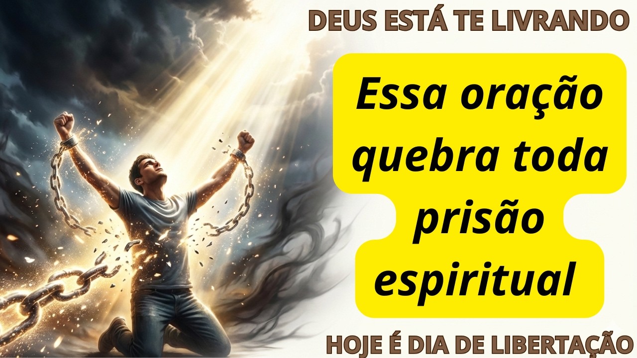 Ore agora e receba libertação completa