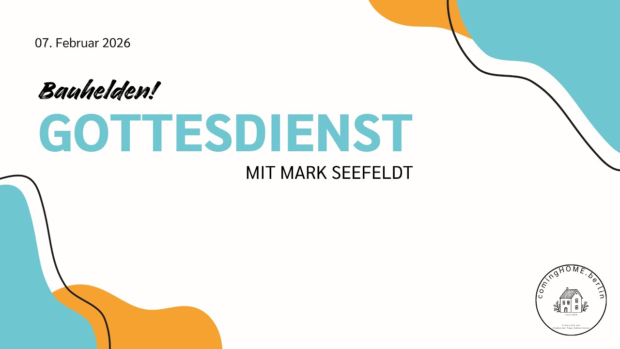 Gottesdienst am 07.02.2026 mit Mark Seefeldt | Bauhelden!