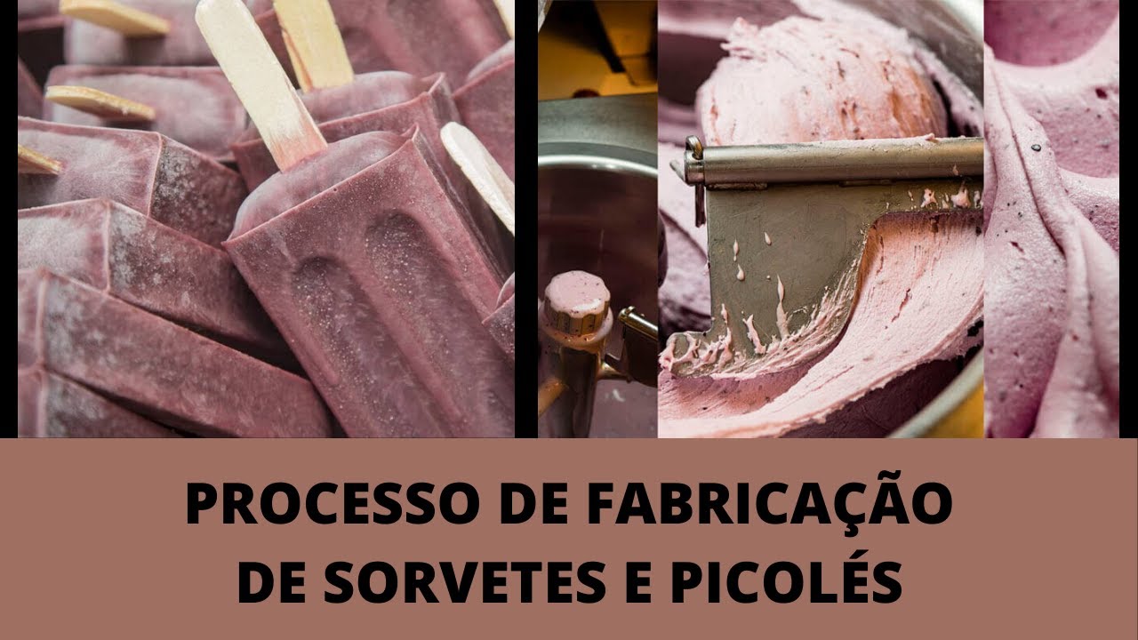 COMO É O PROCESSO DE FABRICAÇÃO DE SORVETES E PICOLÉS? | DESVENDANDO O SORVETE