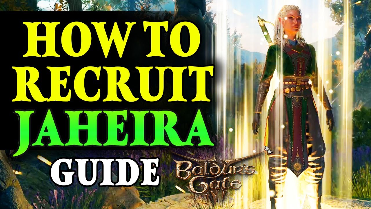 Where to Find and RECRUIT JAHEIRA AS COMPANION - Baldur's Gate 3 Guide