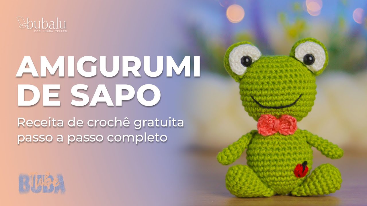 Sapo de Amigurumi Rápido e Fácil — Tutorial Completo