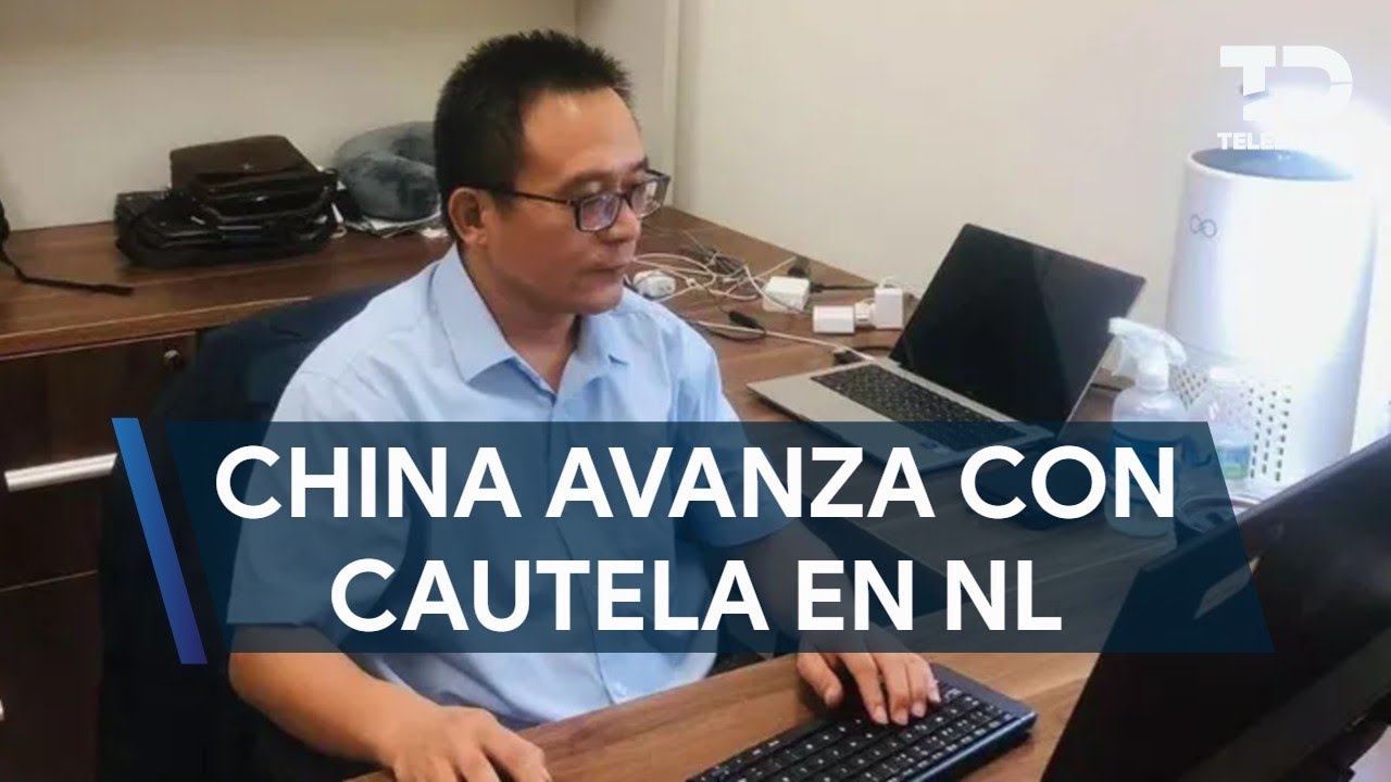 Empresas chinas avanzan con cautela en NL ante riesgos comerciales y T-MEC