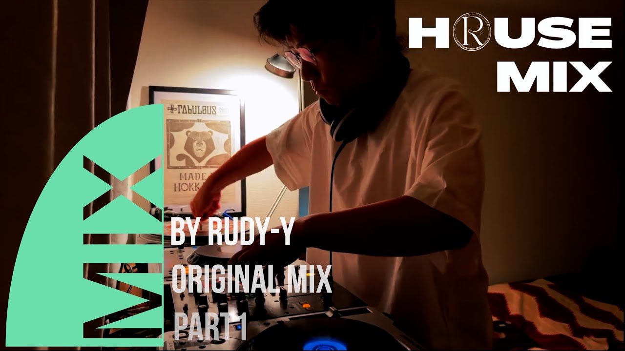 HOUSE Music mix part１｜MIX by DJ Rudy -Y
