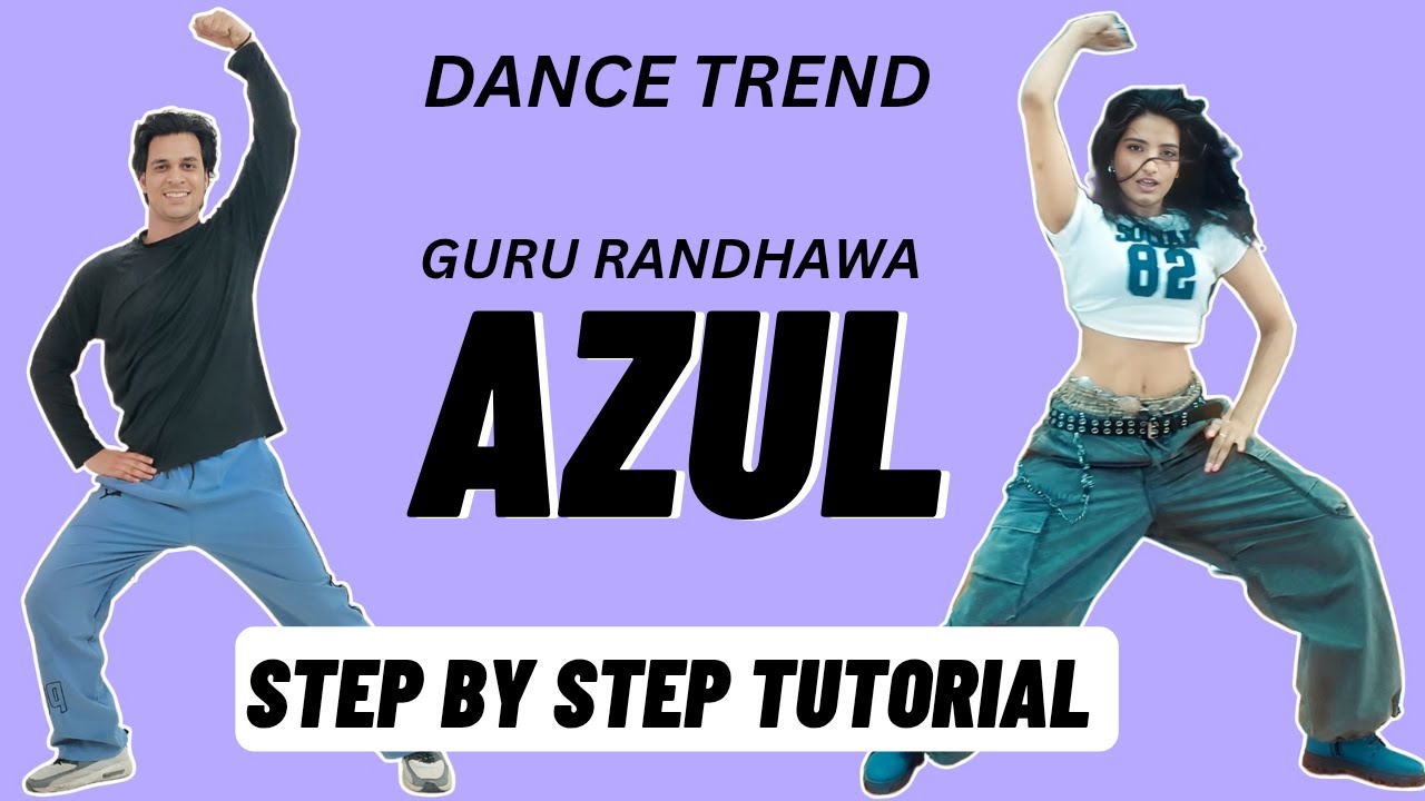 Azul Song Dance Tutorial | Guru Randhawa | Azul Reels Dance Trend Tutorial