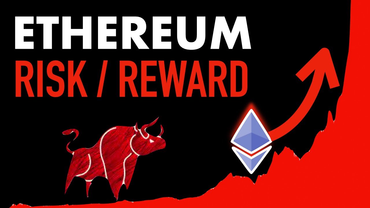 Ethereum: Best Risk:Reward Opportunity in 2021