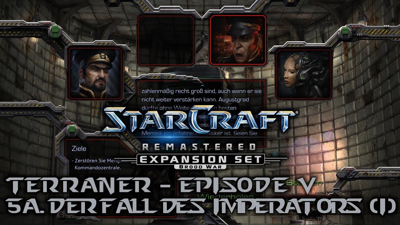 Max Plays: Starcraft - Brood War (Remastered) # Terraner - Episode V - 5a. Der Fall des Imperators
