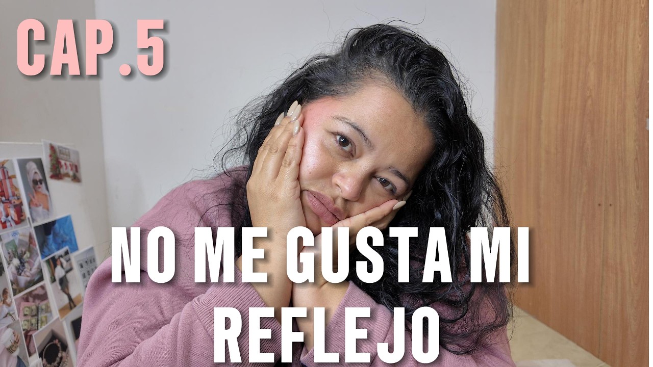No tolero mi reflejo 🙂‍↕️( He decidido apostar por mi # 5)