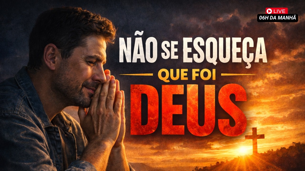 NÃO SE ESQUEÇA QUE FOI DEUS 