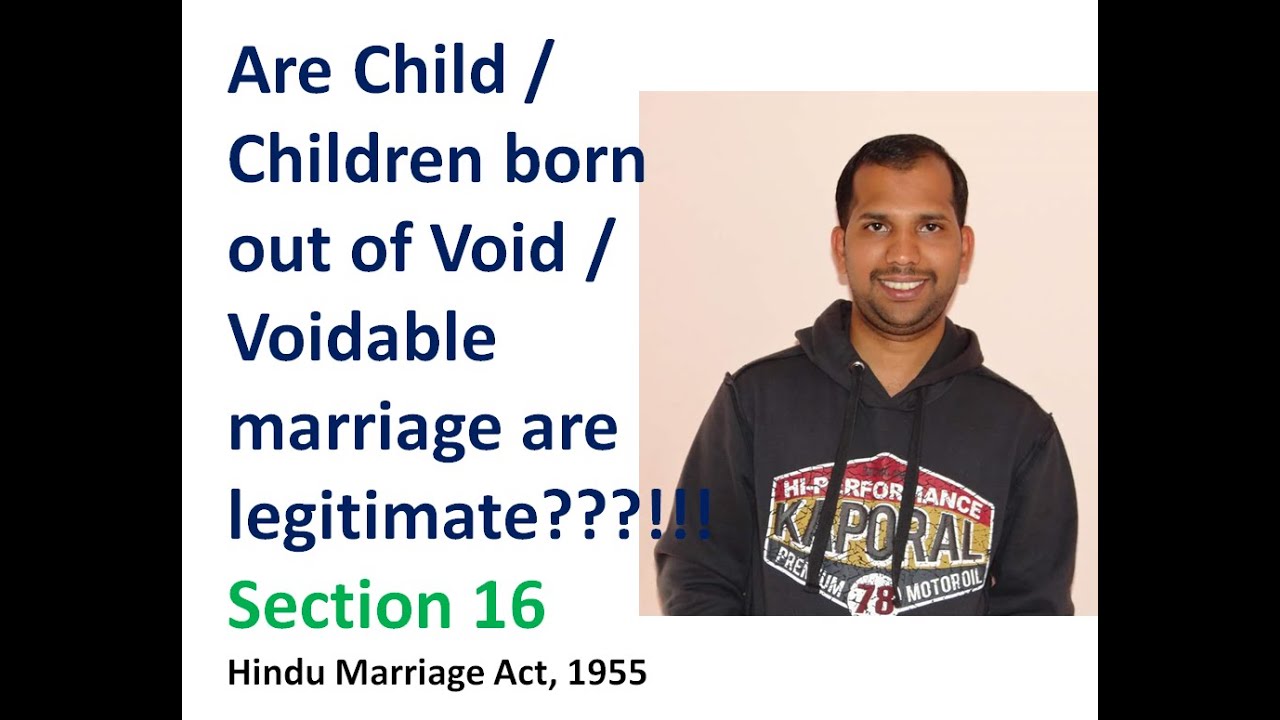 Legitimacy of Children born out of Void and Voidable Marriages | Section 16