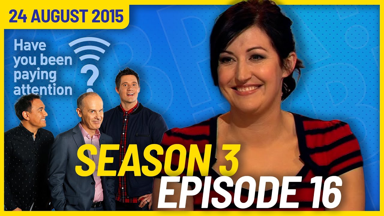Have You Been Paying Attention? Season 3, Episode 16 #HYBPA