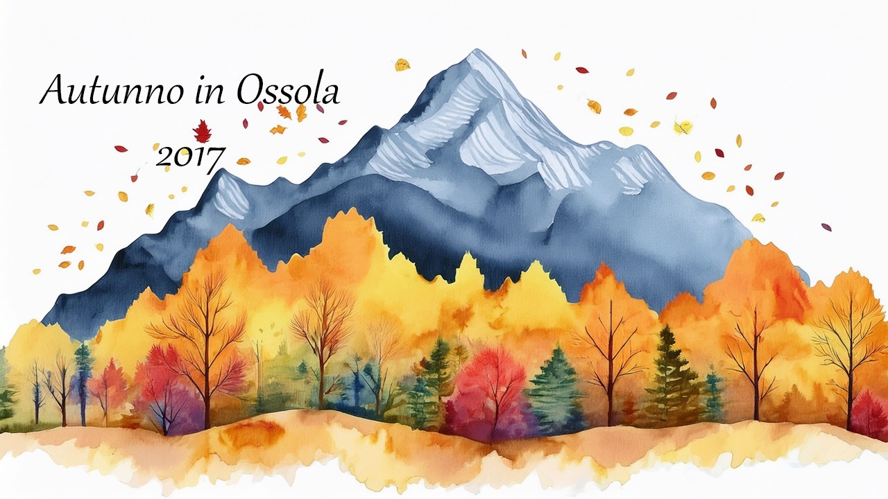 Autunno in Ossola 2017