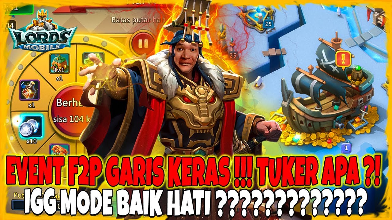 EVENT F2P GARIS KERAS TUKER HADIAH APA ?!! IGG BAIK HATI ???  - Lords Mobile Indonesia