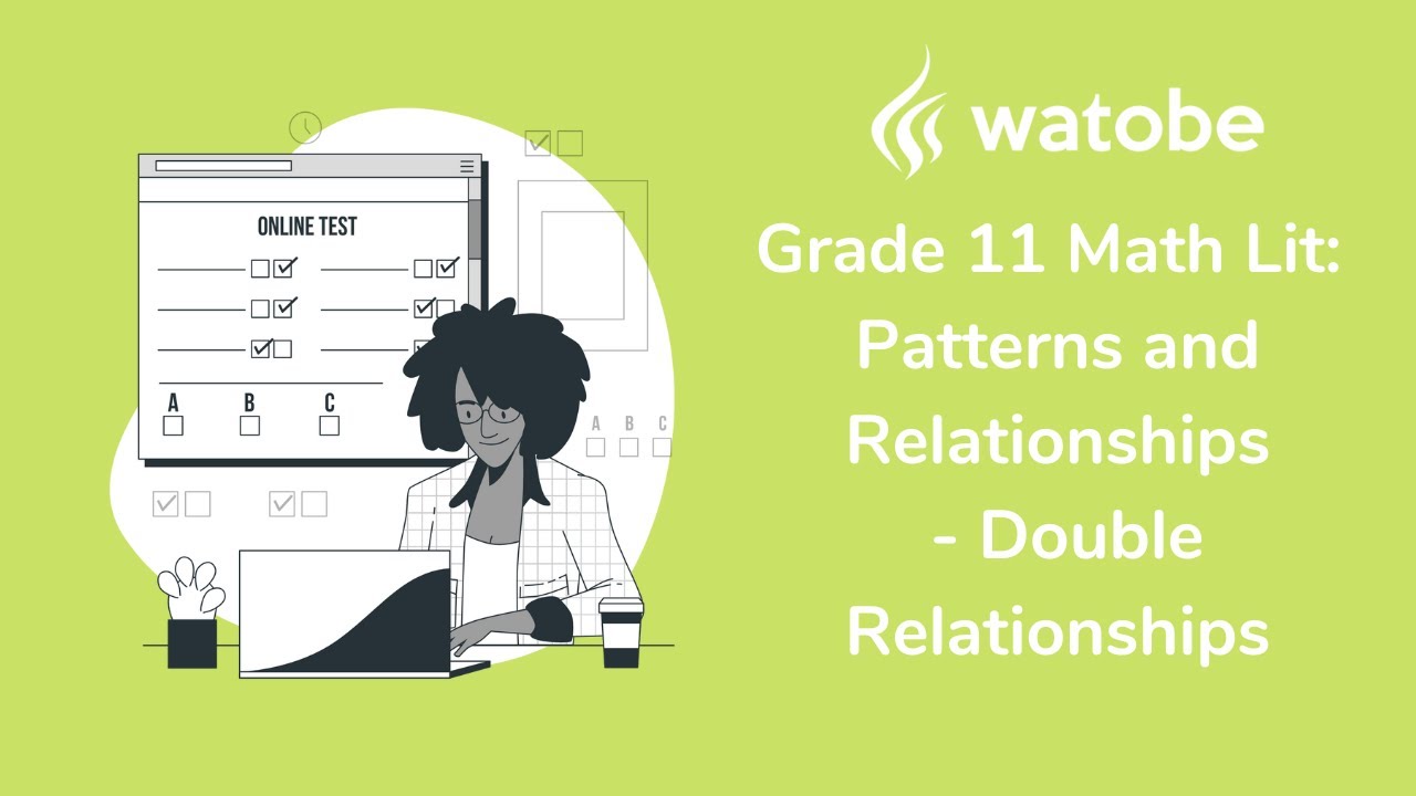 Grade 11 - Patterns and Relationships Math Literacy (double relationships)