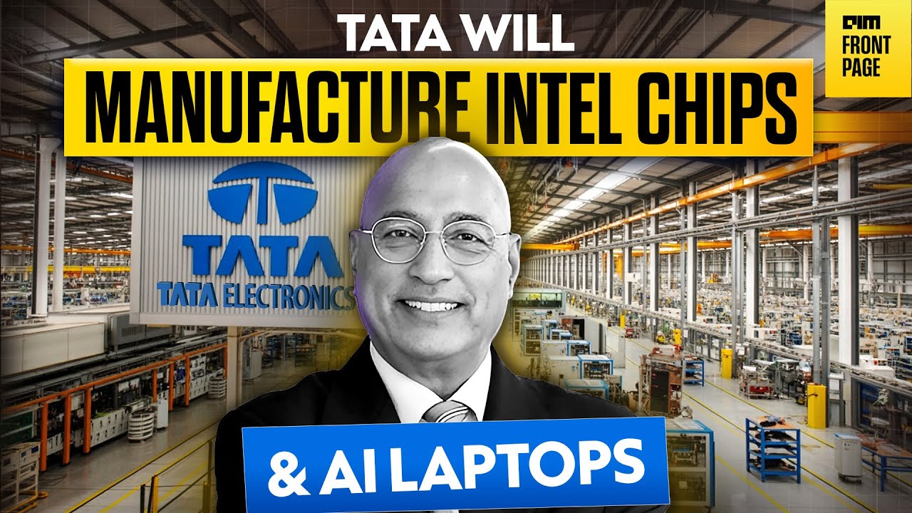 Tata Drops a $14B Fab Bet &mdash; India Starts Manufacturing Intel Chips at Scale