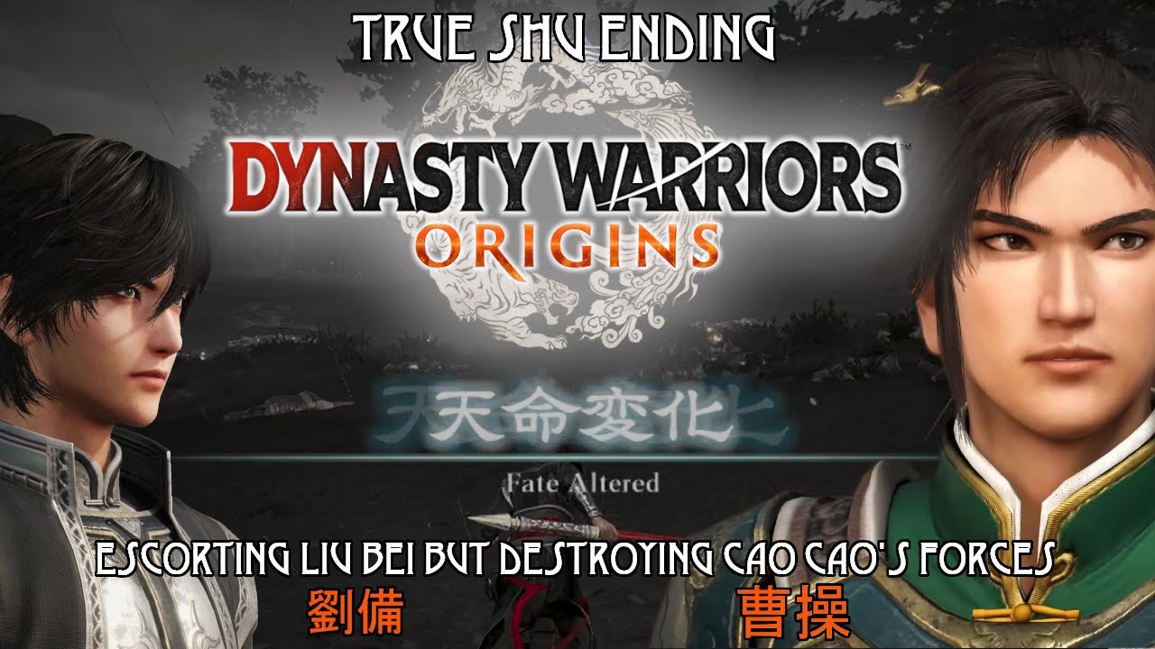 Dynasty Warriors Origins - True Shu Ending Guide (Escorting Liu Bei but Destroying Cao Cao's Forces)