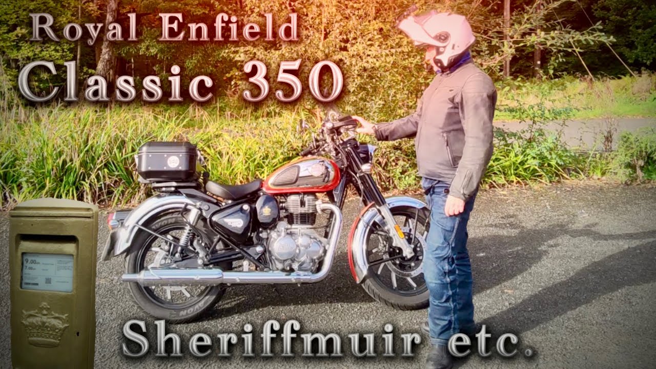 Royal Enfield Classic 350 - Sheriffmuir etc.
