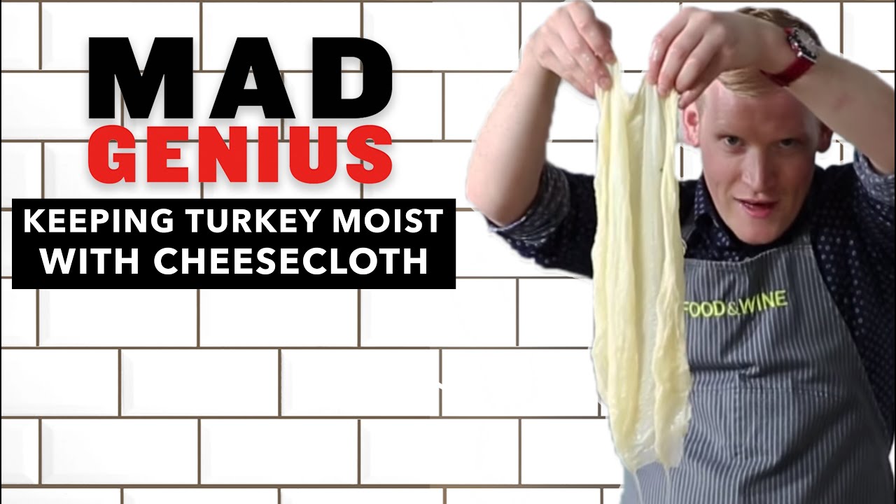 Keep Your Turkey Moist and Juicy Using Cheesecloth | Mad Genius Tips | Food & Wine