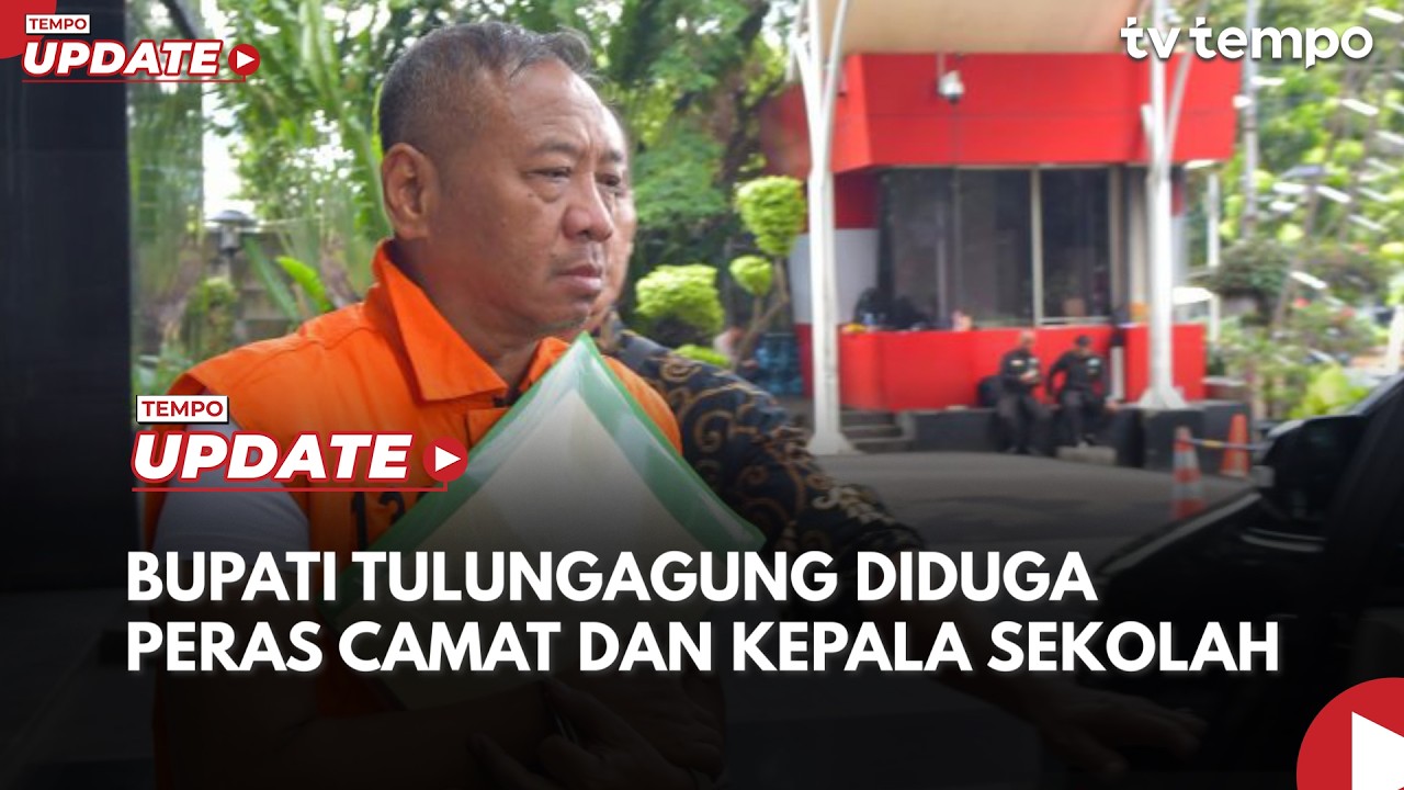 Bupati Tulungagung Diduga Peras Camat dan Kepala Sekolah