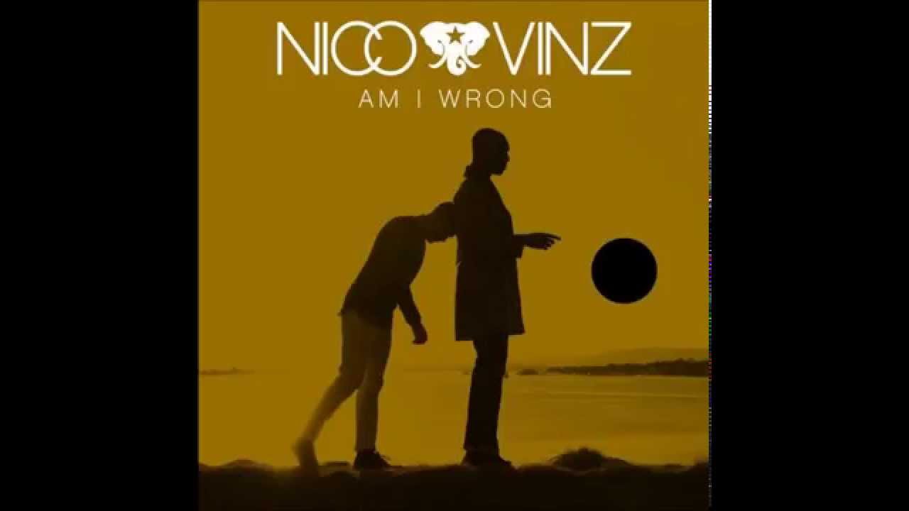 Nico & Vinz - Am I Wrong (Official Audio)