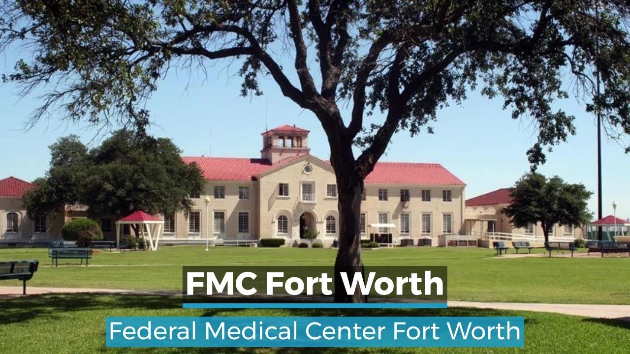 FMC Fort Worth | Federal Medical Center Fort Worth