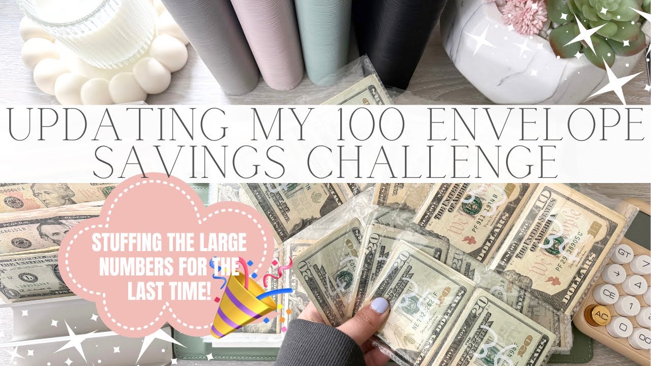 Updating My 100 Envelope Savings Challenge for the Last Time | Stuffing the Large Numbers