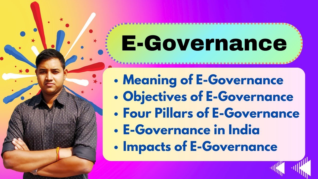 E-Governance || Meaning, Pillars & Impacts of E-Governance | E-Governance in India