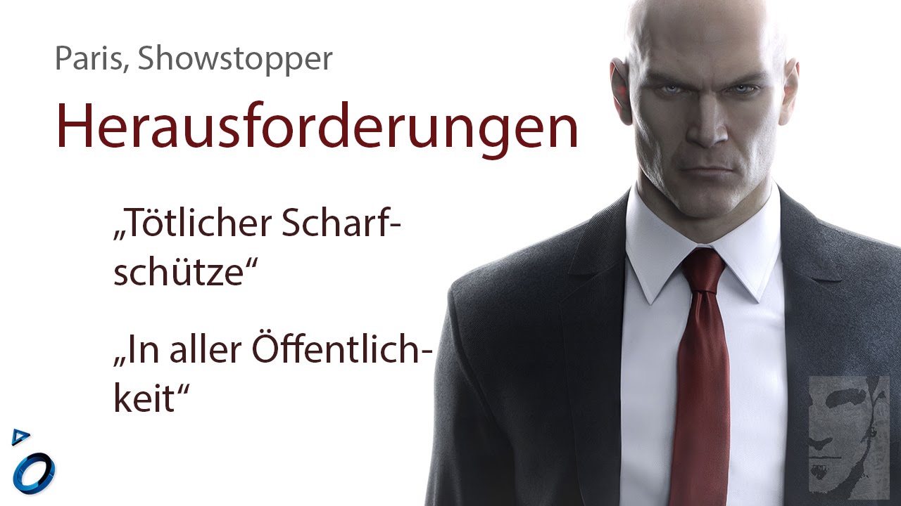 Hitman - Paris, Showstopper Herausforderungen 