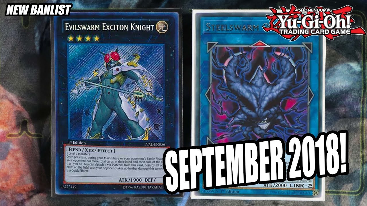 Yu-Gi-Oh! BEST! EVILSWARM DECK PROFILE! SEPTEMBER 17th 2018 BANLIST! EXCITON IS BACK! NEW ANTI-META