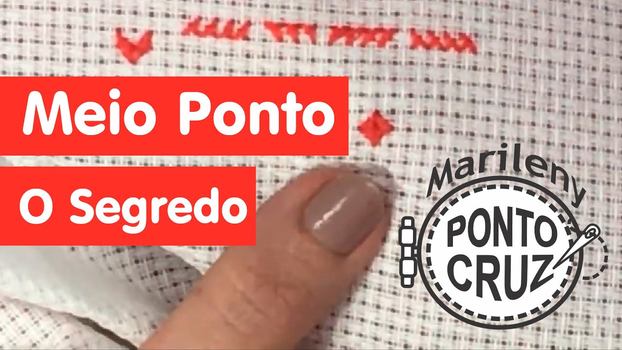 Ponto Cruz X Meio Ponto Aprenda o Segredo