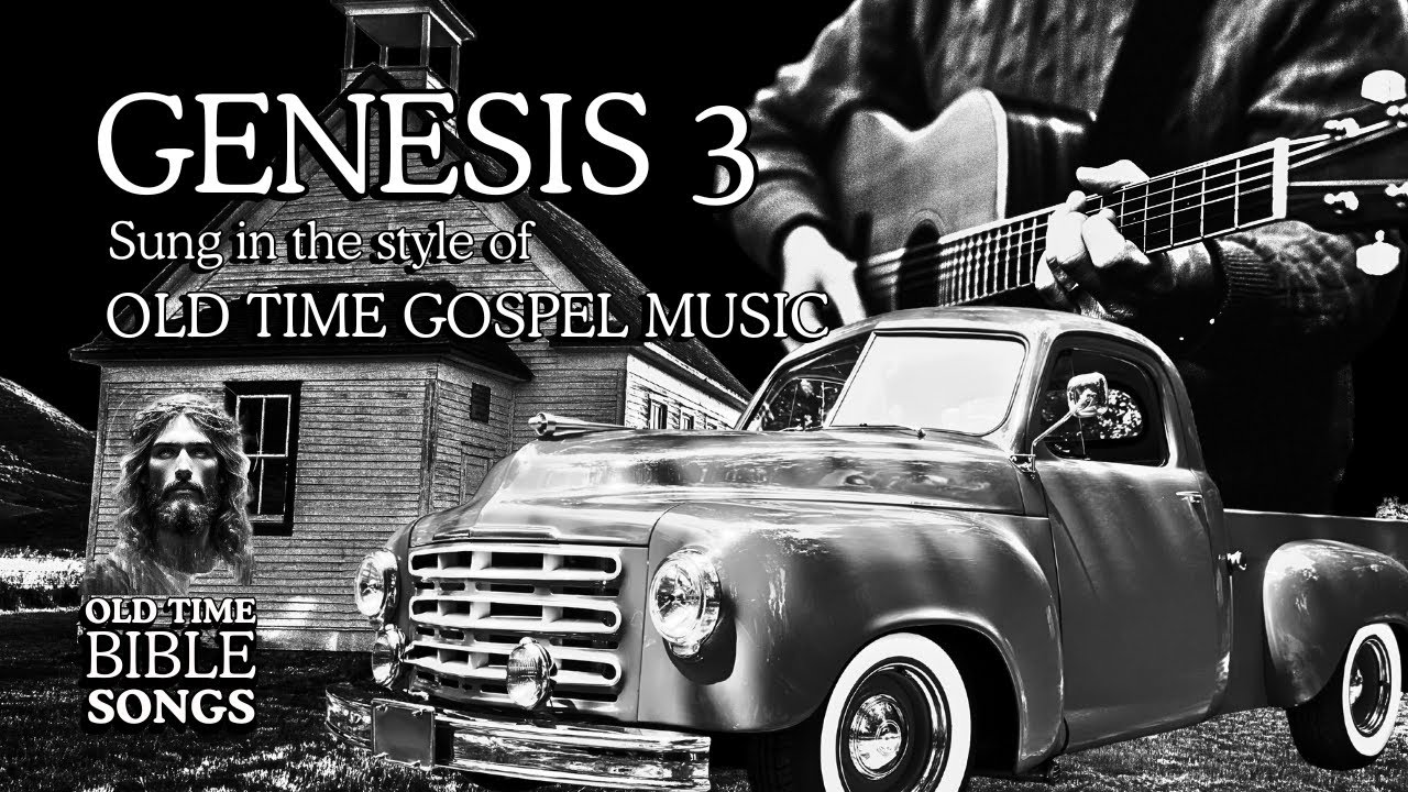 Genesis 3 — Sung Scripture | Old Time Bible Songs (KJV Folk Gospel)