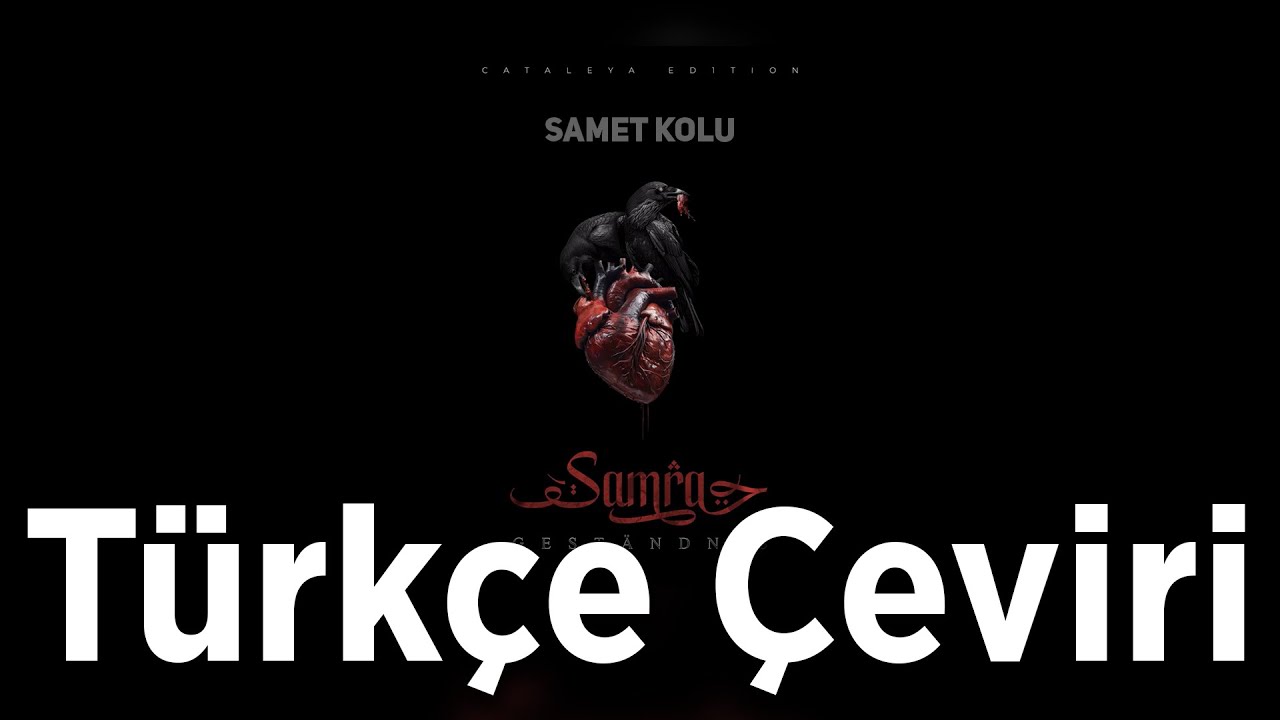 SAMRA - GESTÄNDNIS [Türkçe Çeviri]