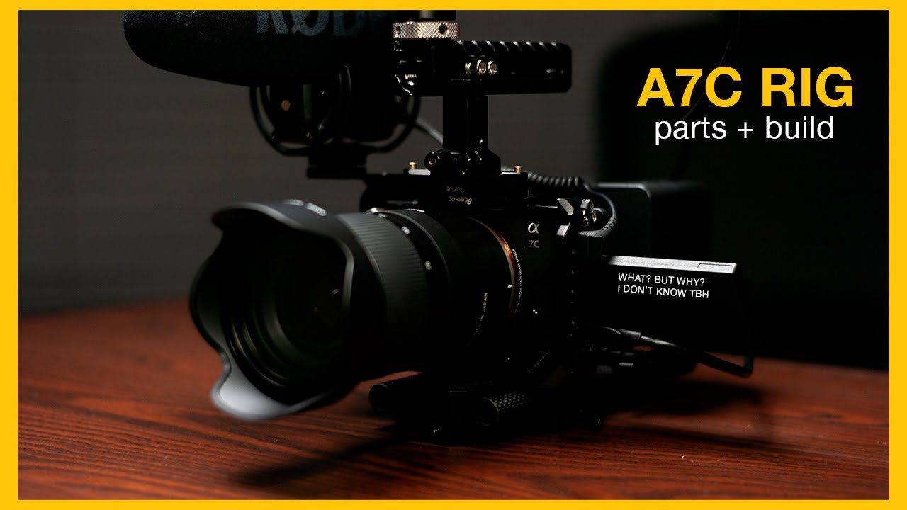 Building my Sony A7C Rig for Handheld Filming