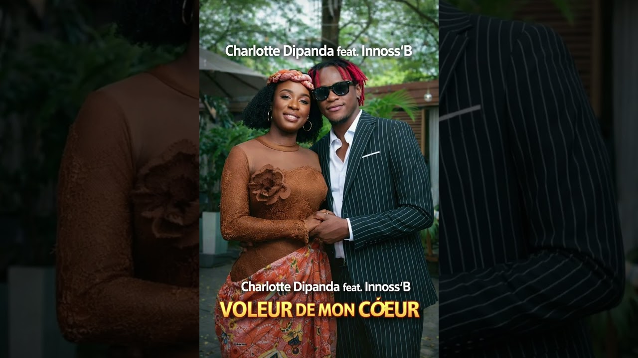 Voleur de mon cœur Charlotte Dipanda feat Innoss'b 