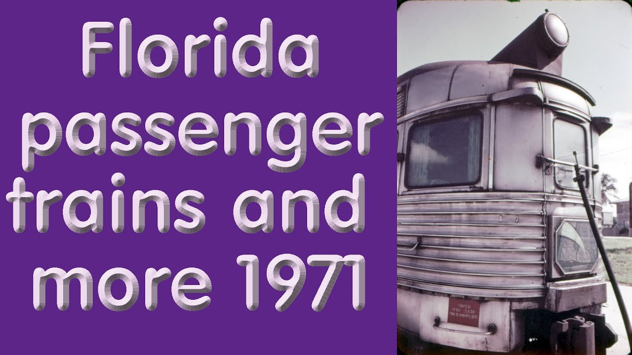 SEABOARD COAST LINE, SCL, FLORIDA  PASSENGER TRAINS 1971