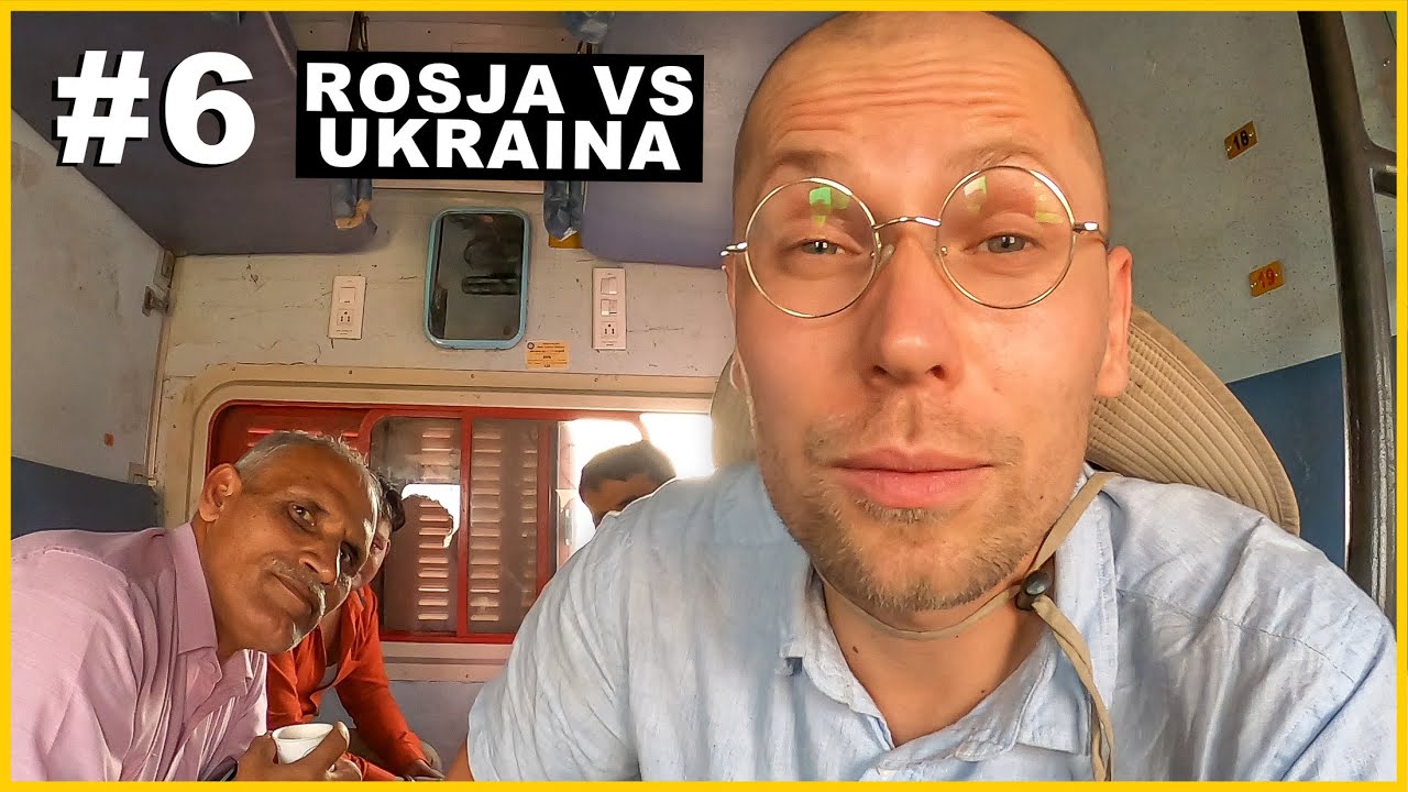 INDIE - POCIĄG I LOKALNI. Pytam Hindusów, co myślą o sytuacji Rosja - Ukraina?