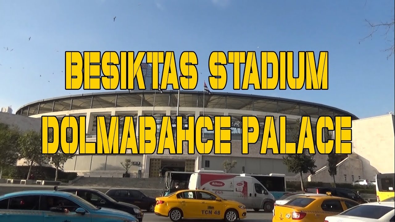 Besiktas Stadium Dolmabahce Palace