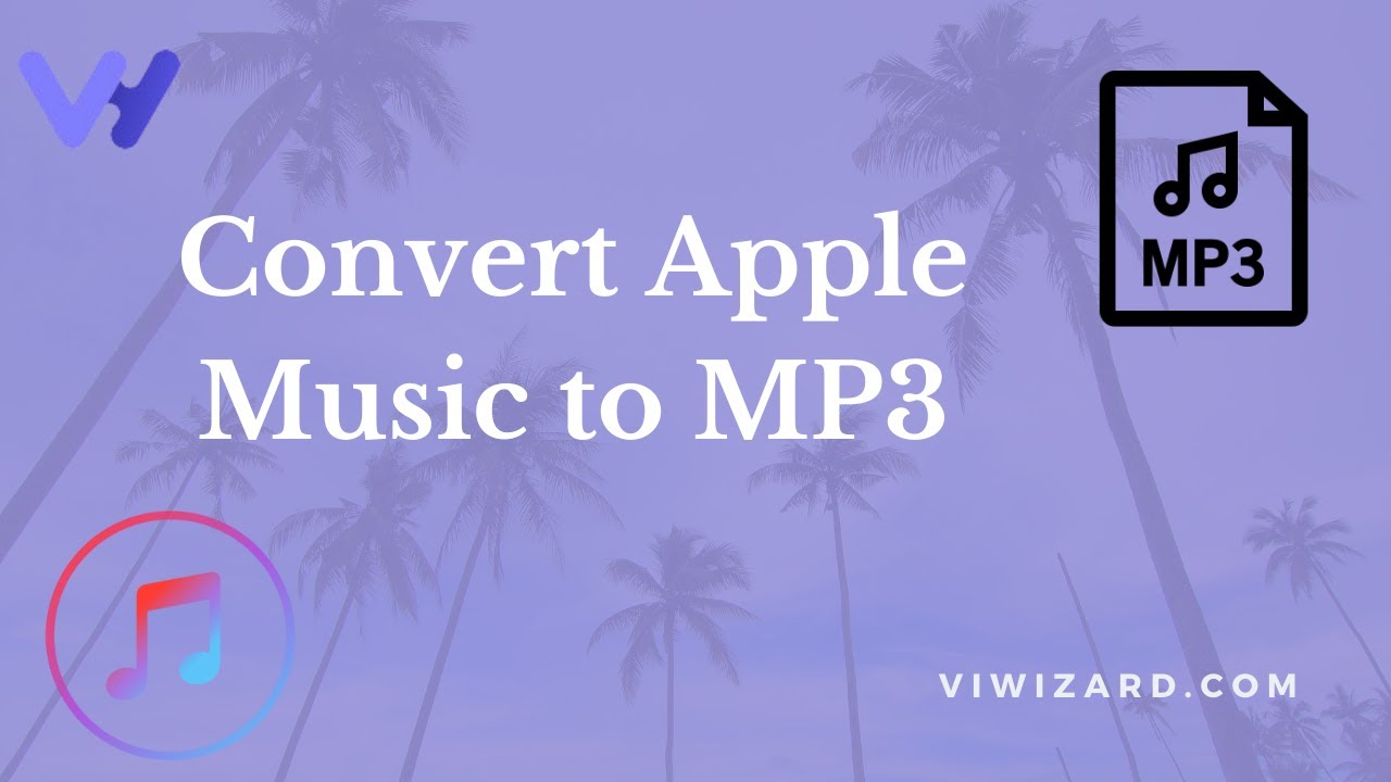 2021 Best Way to Convert Apple Music to MP3