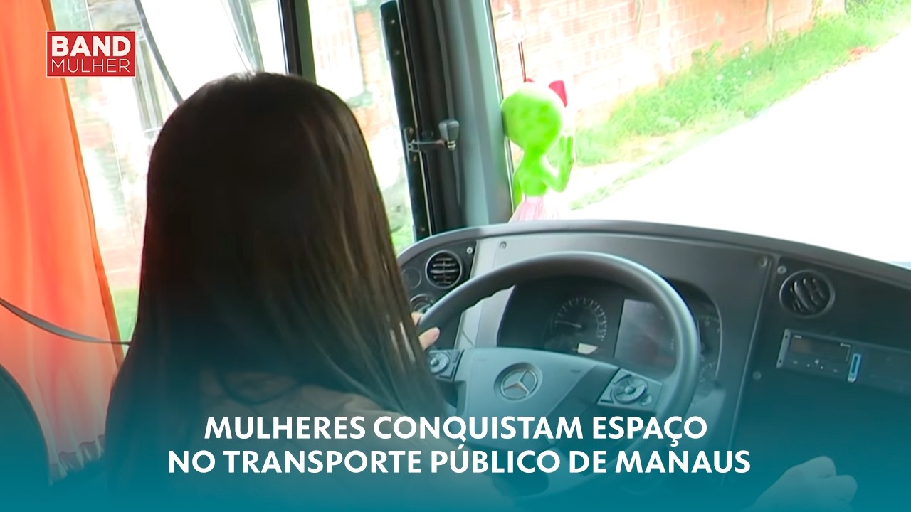 Direção feminina: Mulheres conquistam espaço no transporte público de Manaus