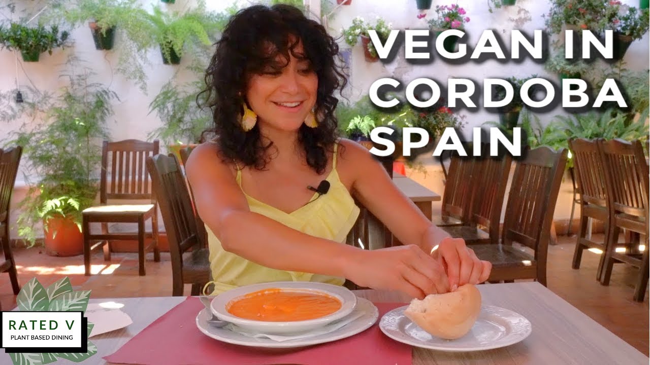 Unveiling The Vegan Food Scene in Cordoba, Spain | 48 Hour Itinerary