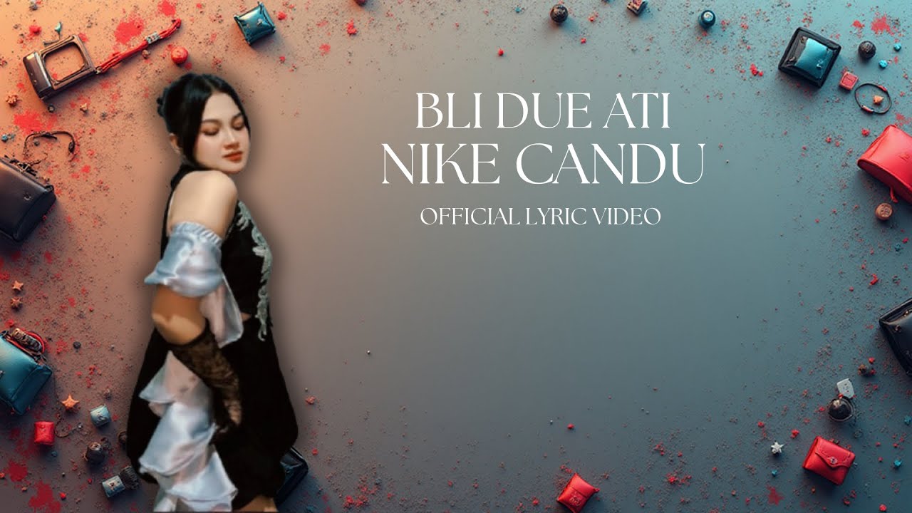 BLI DUE ATI - NIKE CANDU ( Official Lyric ) 