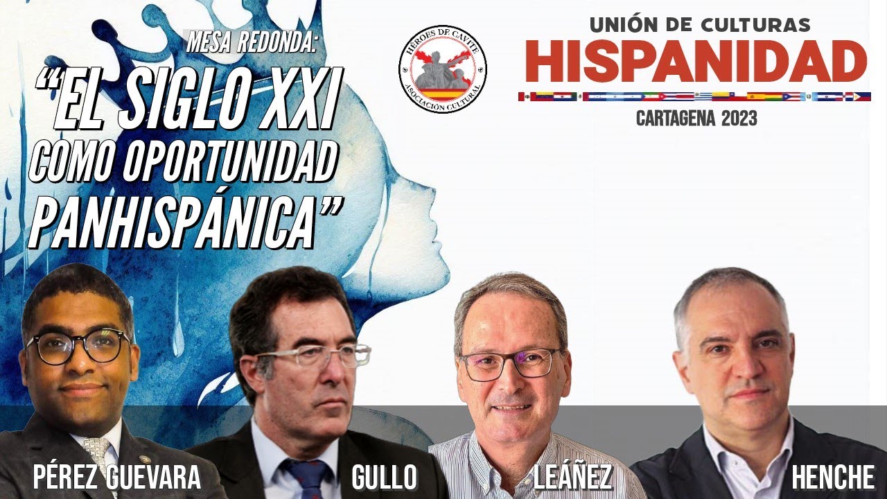 El siglo XXI como oportunidad panhispánica. Hispanidad Cartagena 2023