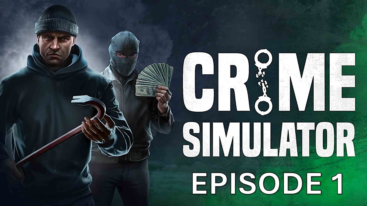Симулятор преступлений - Эпизод 1 - Первое ограбление младенца