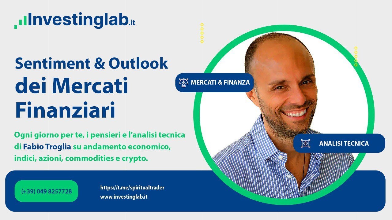OUTLOOK MERCATI FINANZIARI 12 MAGGIO 2023